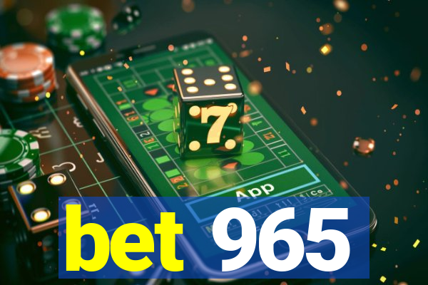 bet 965